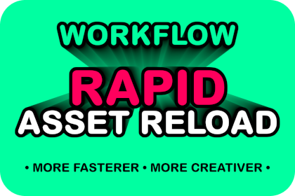 Rapid Asset Reload